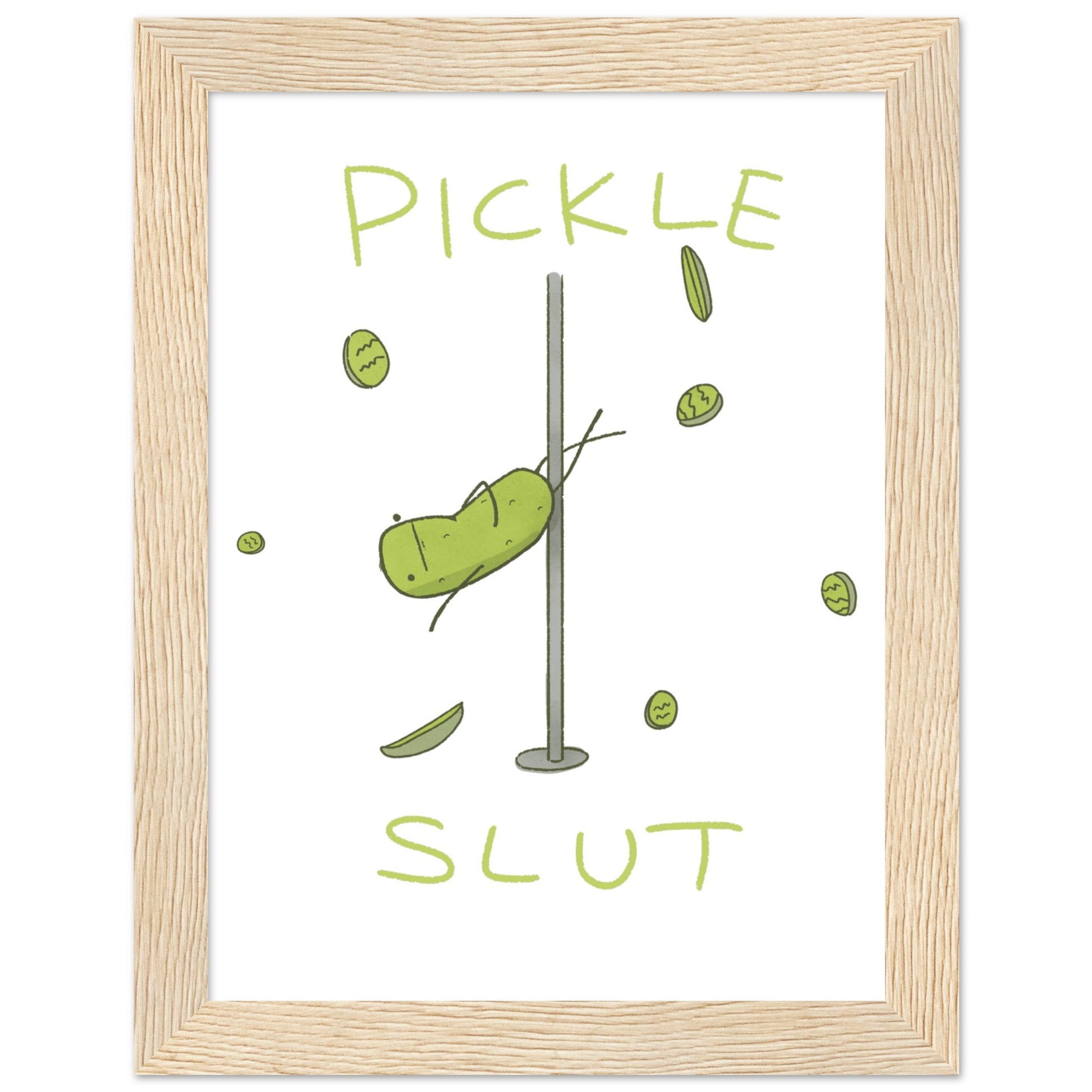 wooden frame art print with funny design of pole dancing pickle with text that reads "pickle slut" below