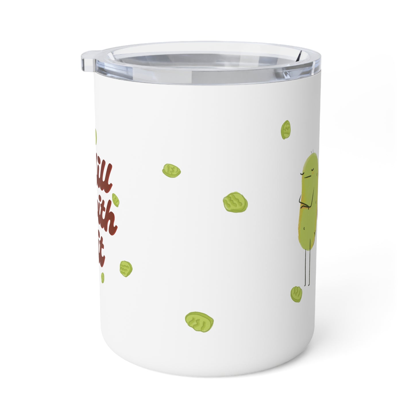 Dill with it Insulated Travel Mug